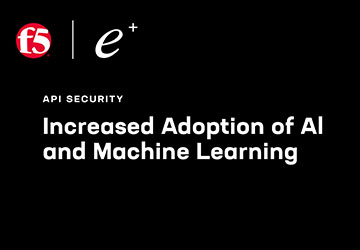 ePlus Security + F5 API Security Podcast Series - Episode 3